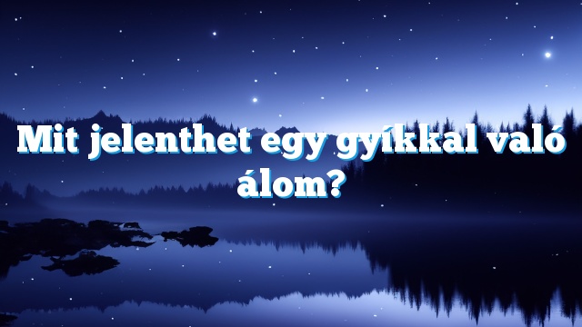 Mit jelenthet egy gyíkkal való álom?