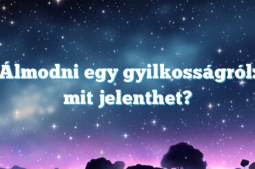 Álmodni egy gyilkosságról: mit jelenthet?