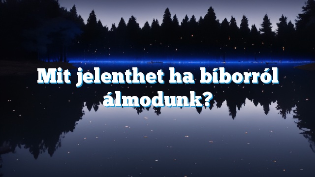 Mit jelenthet ha bíborról álmodunk?